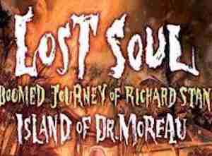 lost soul documentary, richard stanleys island, dr moreau,