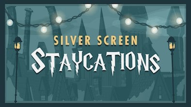 Silver screen staycations