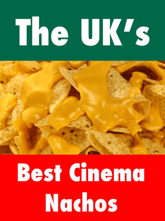 Who Serves The UK's Best Cinema Nachos? We Find Out!